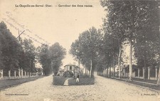 CPA 60 LA CHAPELLE EN SERVAL CARREFOUR DES DEUX ROUTES