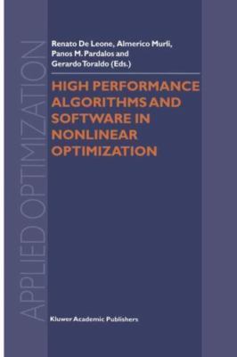 High Performance Algorithms and Software in Nonlinear Optimization, Hardcover...