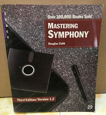 Mastering Symphony by Douglas Cobb Third Edition/Version 1.2