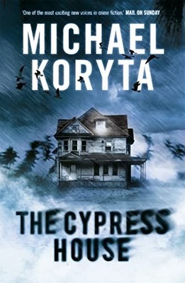 The Cypress House by Koryta, Michael 034099827X FREE Shipping