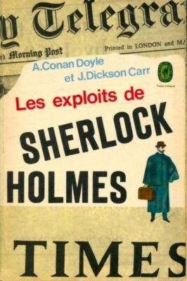 Les exploits de Sherlock Holmes - John Dickson Carr - V2119370
