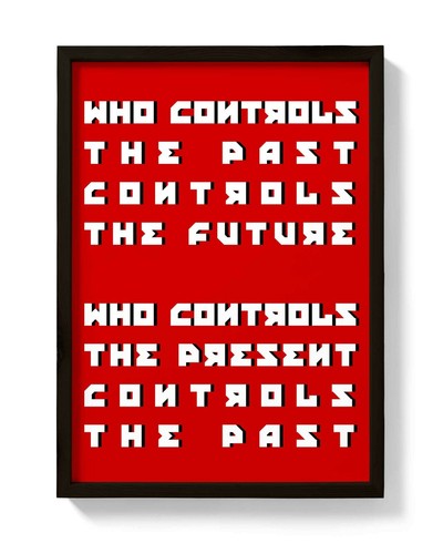 George Orwell Quote Print! 1984 Poster “Who controls the past ..." communism - Picture 5 of 6