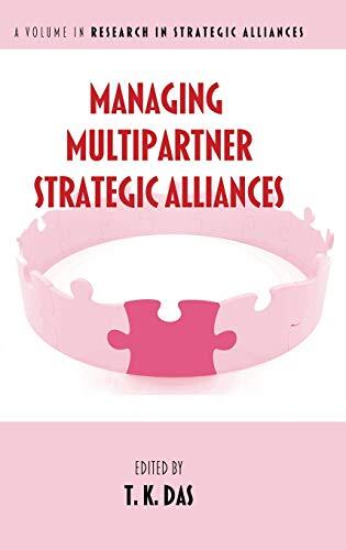 Managing Multipartner Strategic Alliances (HC) (Research in Strategic ...