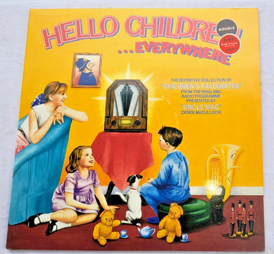 HELLO CHILDREN EVERYWHERE EMI BBC 2x LP UNCLE MAC UGLY DUCKLING NELLIE ELEPHANT