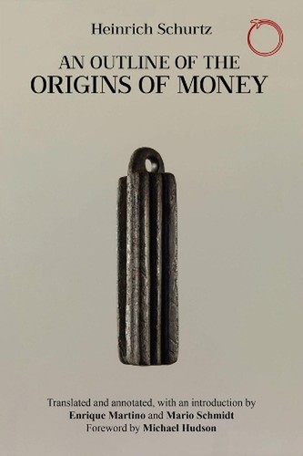 An Outline of the Origins of Money by Heinrich Schurtz Paperback Book