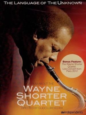 Musik DVD Wayne Shorter Quartet - The Language Of The Unknown