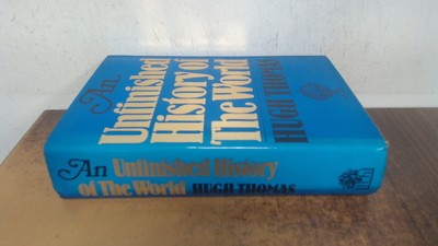 			An Unfinished History of the World, Thomas, Hugh, Hamish Hamilton		