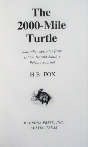 THE 2000-MILE TURTLE (1975) H.B. Fox SIGNED Madrona Press HC 2nd Print - Humor - Imagen 4 de 7