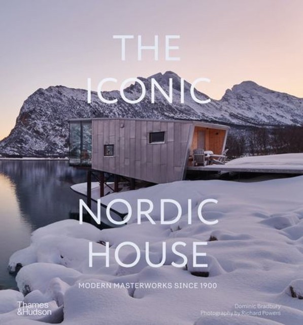 The Iconic Nordic House : Modern Masterworks Since 1900 Dominic Bradbury - Image 2