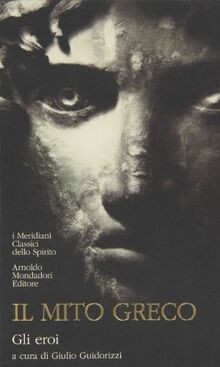 Il mito greco von G. Guidorizzi | Buch | Zustand sehr gut