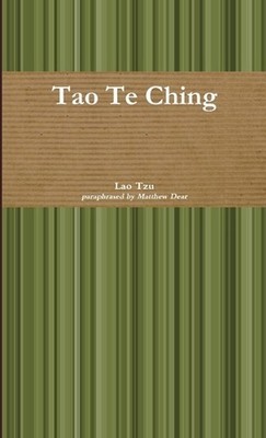 Tao Te Ching by Matthew Dear (English) Paperback Book