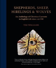 Tim Williams Shepherds, Sheep, Hirelings & Wolves (Hardback) (UK IMPORT)