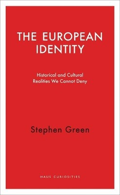 Stephen Green The European Identity (Paperback) Haus Curiosities (UK IMPORT)