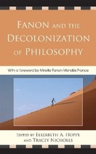 Mohammad H. Tamdgi Fanon and the Decolonizati...
