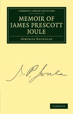 Reynolds - Memoir of James Prescott Joule - paperback or softback - G555z