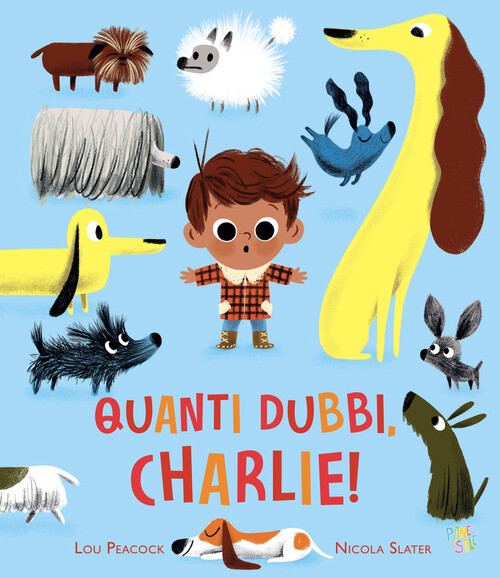 Quanti dubbi, Charlie! - 2024 - Pane e Sale (Albi illustrati)