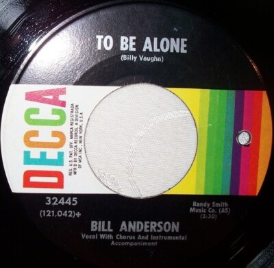 Bill Anderson My Life (Throw It All Away If I Want To) / To Be Alone Decca