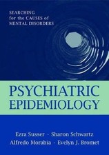Psychiatric Epidemiology: Searching for the Causes of Mental Di... 9780195101812