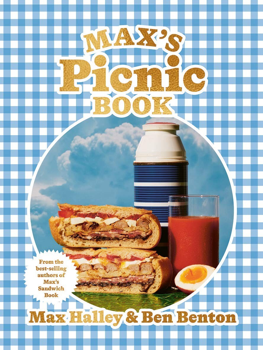 Max’s Picnic Book: An ode to the art of eating outdoors by Max Halley Hardcover