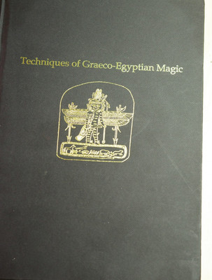 TECHNIQUES OF GRAECO EGYPTIAN MAGIC By Stephen Skinner - Hard