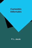 P. L. Jacob | CuriositéS Infernales | Taschenbuch | FranzöSisch (2024)