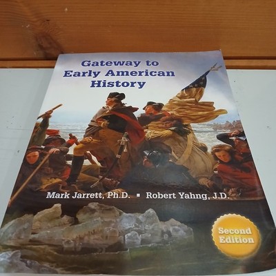 Gateway to Early American History 2nd Second Edition