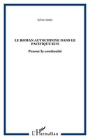 Sylvie Andre | Le Roman Autochtone Dans Le Pacifique Sud | Taschenbuch (2020)