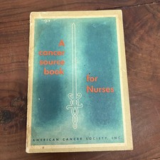 A Cancer Source Book for Nurses 1960 Reprint Medical Nursing Illustrated