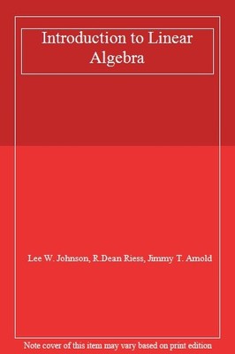 Introduction to Linear Algebra,Lee W. Johnson,R.Dean Riess,Jimmy