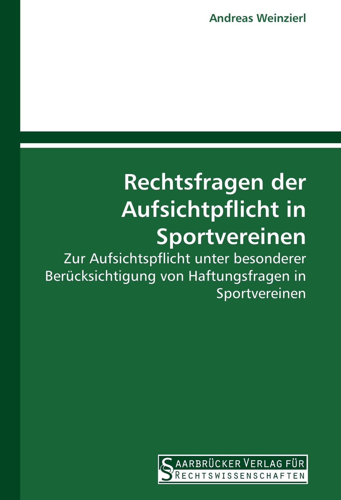 Thumbnail - Andreas Weinzierl | Rechtsfragen Der Aufsichtpflicht In Sportvereinen