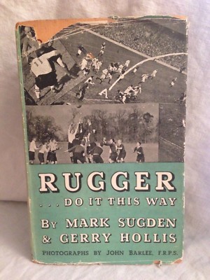 Rugger Do It This Way - Mark Sugden, Gerry Hollis - 1st/1st 1946 Jacket - Rugby