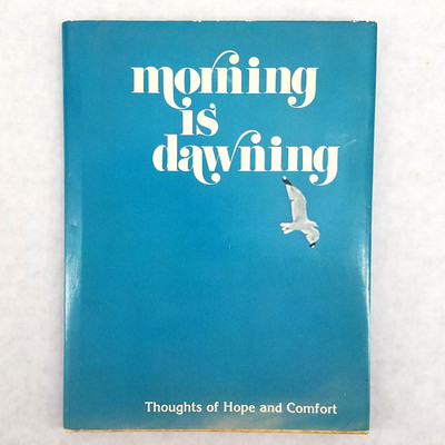 Morning Is Dawning - 1973 Hardcover by Diane Oliver Robe - Color Illustrated