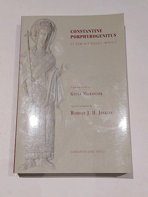 Constantine Porphyrogenitus : De Administrando Imperio (Dumbarton Oaks Texts) Pb