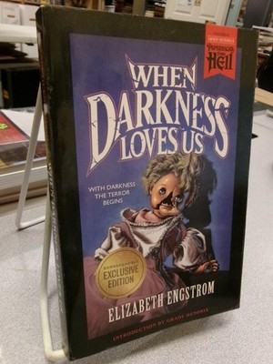When Darkness Loves Us, Elizabeth Engstrom
