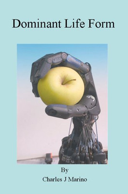 Dominant Life Form -  NEW Charles J Marin 2005