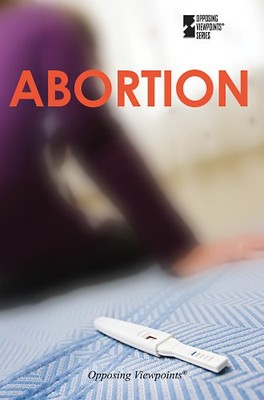 #ad Abortion Opposing Viewpoints P GOOD $3.88