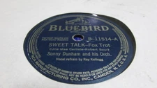SONNY DUNHAM BLUEBIRD 78 RPM RECORD 11514 SWEET TALK