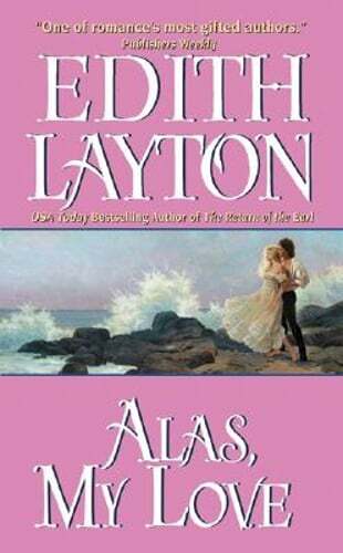 Alas, My Love by Edith Layton: Used