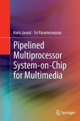 Javaid - Pipelined Multiprocessor System-on-Chip for Multimedia - New  - X555z