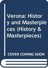 Verona: History and Masterpieces (Hi... by Chiarelli, Renzo Paperback / softback