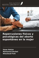 Repercusiones FíSicas Y PsicolóGicas Del Aborto EspontáNeo En La Mujer Hana Haki