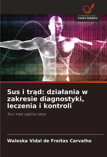 Sus I Tr¿D: Dzia¿Ania W Zakresie Diagnostyki, Leczenia I Kontroli Carvalho Buch-image
