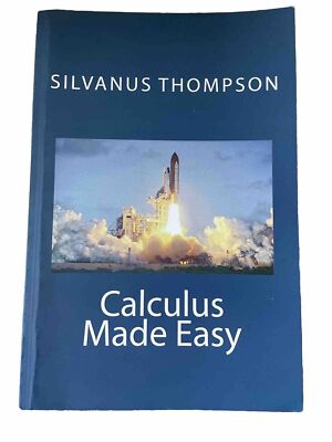 Silvanus Phillips Thompson Calculus Made Easy (Paperback)