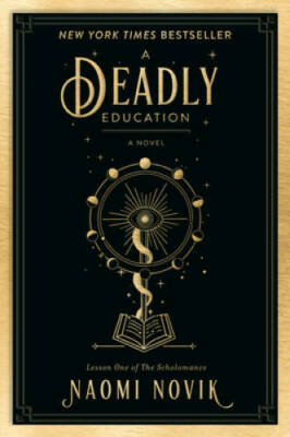 A Deadly Education: A Novel (The Scholomance) - Paperback - VERY GOOD