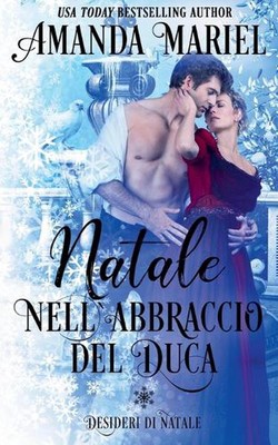 Natale nell` abbraccio del Duca by Amanda Mariel Paperback Book