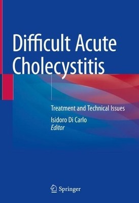Difficult Acute Cholecystitis - 9783030621018