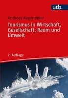Andreas Kagermeier Tourismus In Wirtschaft, Gesellschaft, Raum Und Umwelt