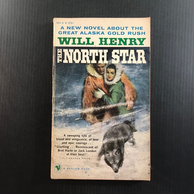 #ad The North Star Will Henry 1958 Bantam Alaska Gold Rush Adventure Novel $15.98