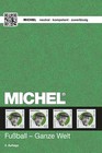 MICHEL Timbre Catalogue Football – Monde Entier 2016 NEUF