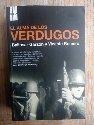 El Alma De Los Verdugos, Baltasar Garzón + Vicente Romero, Signed, Argentina